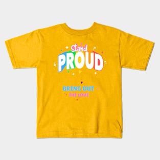 Stand Proud Kids T-Shirt